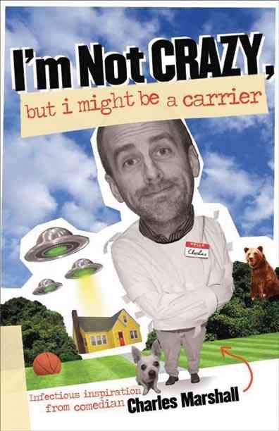 Produktbild: I'm Not Crazy, But I Might Be a Carrier