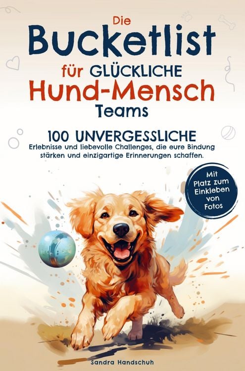 Produktbild: Die Bucketlist f&uuml;r gl&uuml;ckliche Hund-Mensch-Teams
