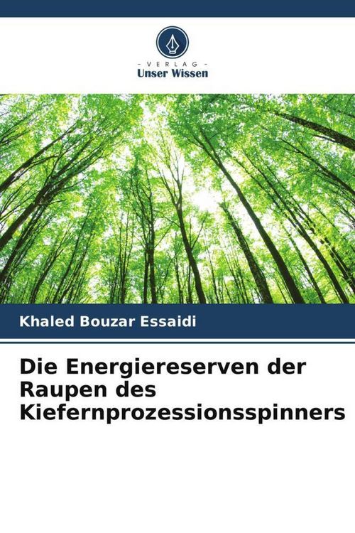 Produktbild: Die Energiereserven der Raupen des Kiefernprozessionsspinners