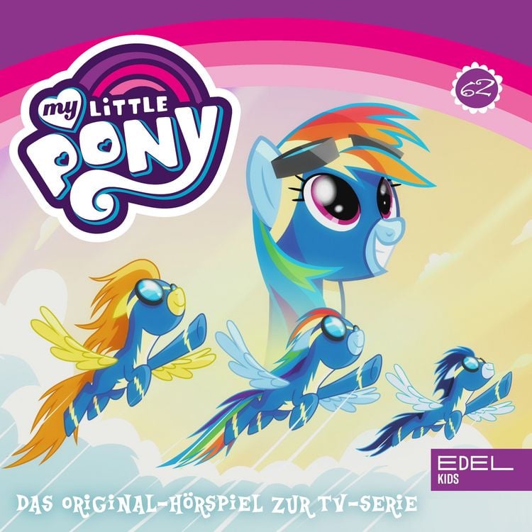 Produktbild: Folge 62: Wonderbolt Rainbow Crash / Ein Freundschaftsfeuer-Fest f&uuml;r Starlight (Das Original-H&ouml;rspiel zur TV-Serie)