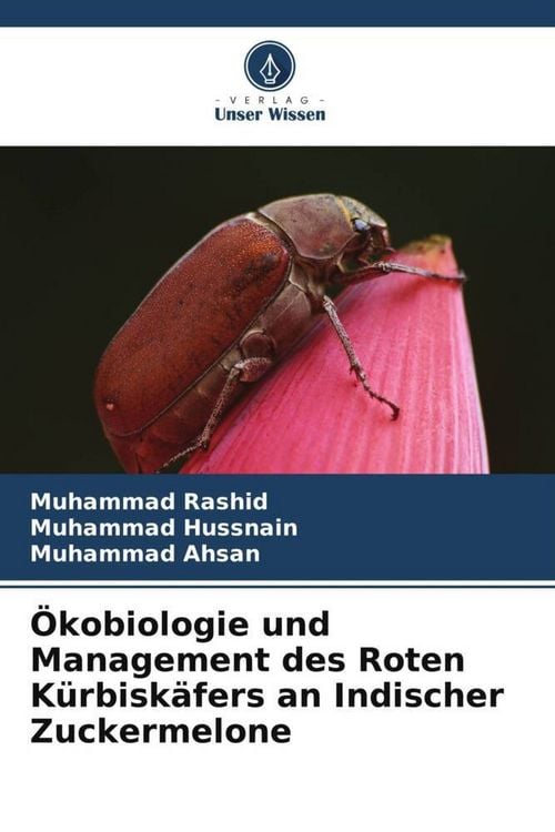Produktbild: &Ouml;kobiologie und Management des Roten K&uuml;rbisk&auml;fers an Indischer Zuckermelone