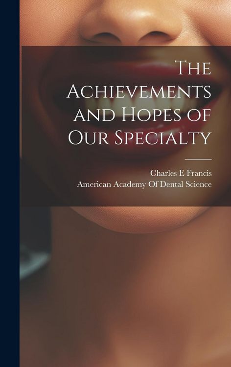 Produktbild: The Achievements and Hopes of our Specialty