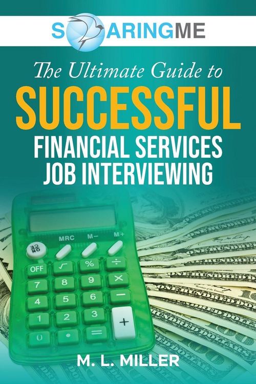Produktbild: SoaringME The Ultimate Guide to Successful Financial Services Job Interviewing