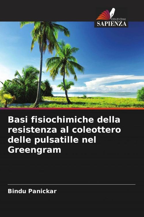 Produktbild: Basi fisiochimiche della resistenza al coleottero delle pulsatille nel Greengram