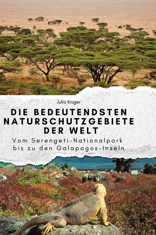 Produktbild: Die bedeutendsten Naturschutzgebiete der Welt