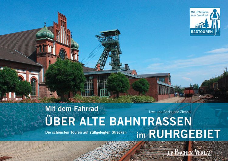 Produktbild: Mit dem Fahrrad &uuml;ber alte Bahntrassen im Ruhrgebiet
