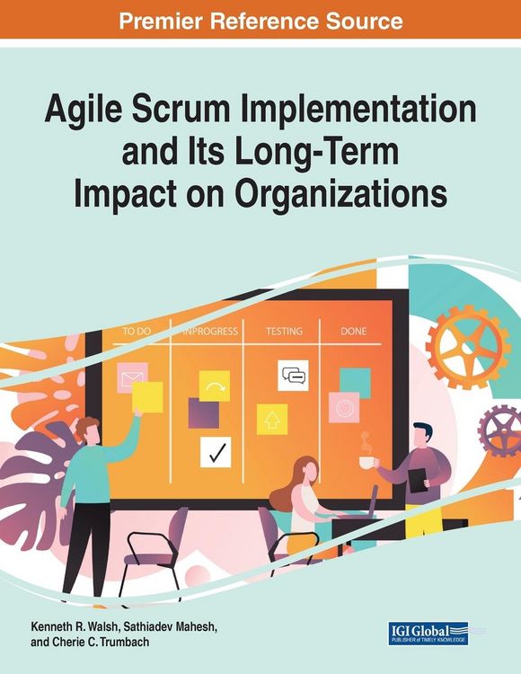 Produktbild: Agile Scrum Implementation and Its Long-Term Impact on Organizations