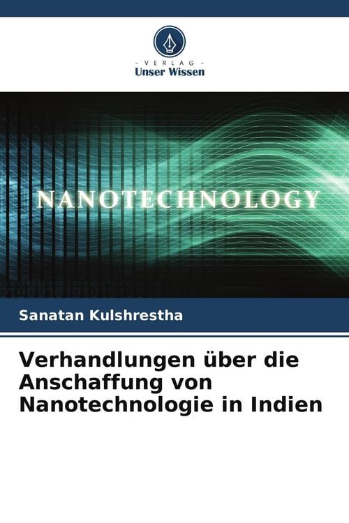 Produktbild: Verhandlungen &uuml;ber die Anschaffung von Nanotechnologie in Indien