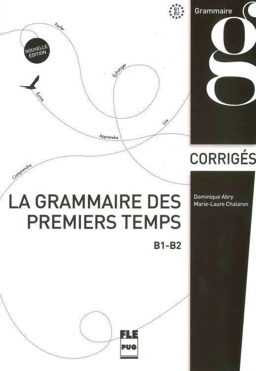 Produktbild: La grammaire des premiers temps B1-B2