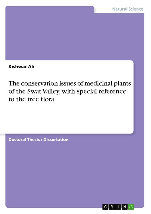 Produktbild: The conservation issues of medicinal plants of the Swat Valley, with special reference to the tree flora