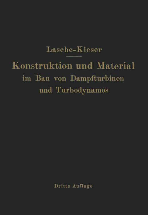 Produktbild: Konstruktion und Material im Bau von Dampfturbinen und Turbodynamos
