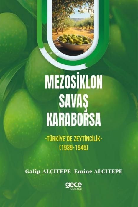 Produktbild: Mezosiklon, Savas, Karaborsa -T&uuml;rkiyede Zeytincilik- 1939-1945