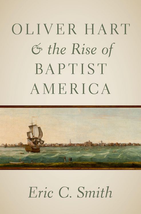 Produktbild: Oliver Hart and the Rise of Baptist America