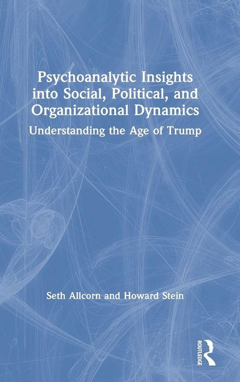 Produktbild: Psychoanalytic Insights into Social, Political, and Organizational Dynamics