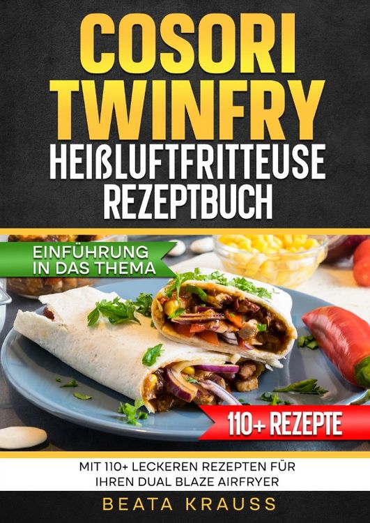 Produktbild: COSORI TwinFry Hei&szlig;luftfritteuse Rezeptbuch