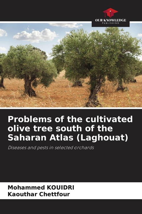 Produktbild: Problems of the cultivated olive tree south of the Saharan Atlas (Laghouat)