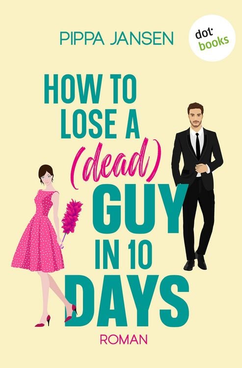 Produktbild: How to Lose a (Dead) Guy in 10 Days