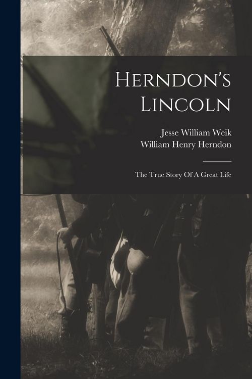 Produktbild: Herndon's Lincoln: The True Story Of A Great Life