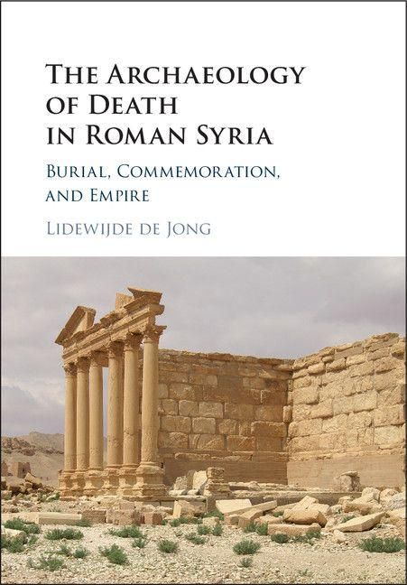 Produktbild: The Archaeology of Death in Roman Syria
