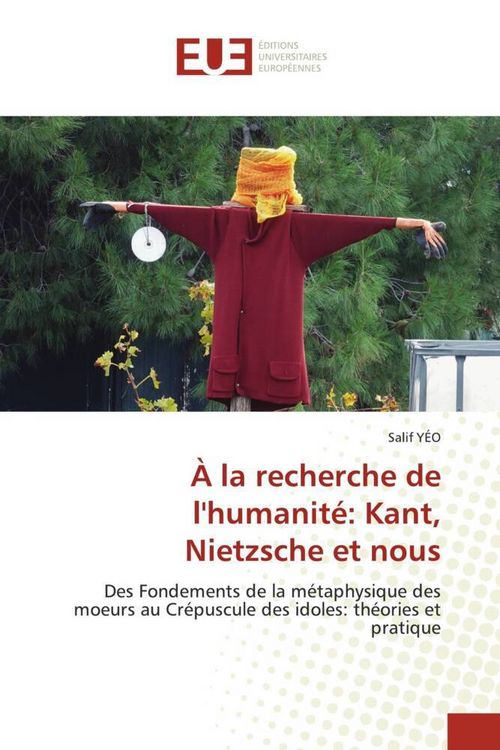Produktbild: &Agrave; la recherche de l'humanit&eacute;: Kant, Nietzsche et nous