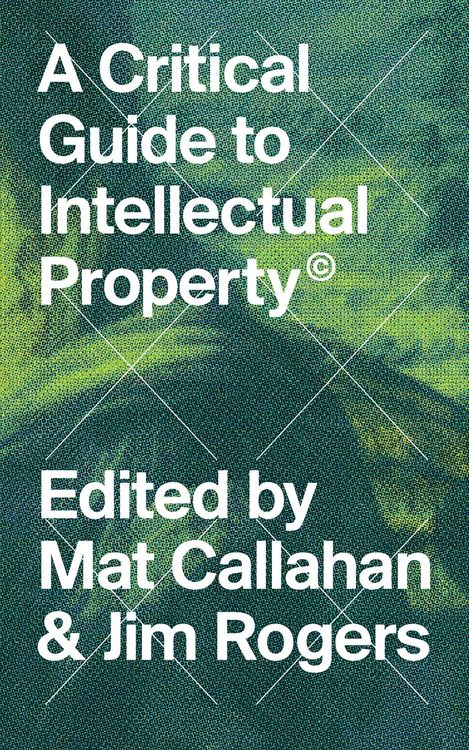 Produktbild: A Critical Guide to Intellectual Property