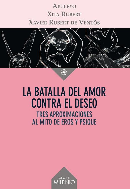 Produktbild: La batalla del amor contra el deseo : tres aproximaciones al mito de Eros y Psique