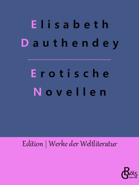 Bild vom Artikel Erotische Novellen vom Autor Elisabeth Dauthendey