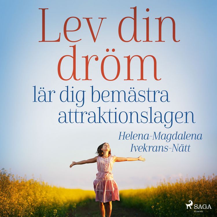 Produktbild: Lev din dr&ouml;m : l&auml;r dig bem&auml;stra attraktionslagen