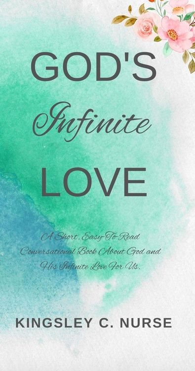Produktbild: God's Infinite Love: A Short, Easy-To-Read Conversational Book About God and His Infinite Love For Us