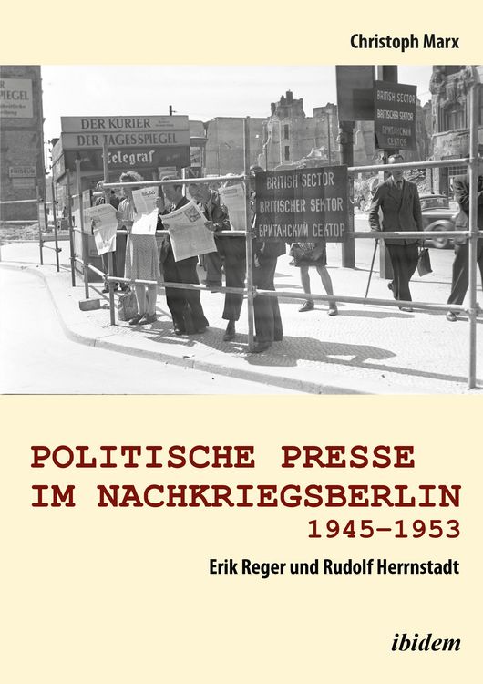 Produktbild: Politische Presse im Nachkriegsberlin 1945-1953