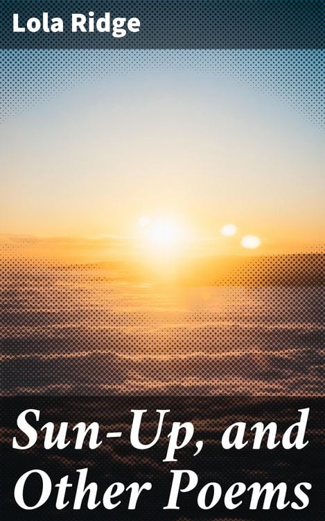Produktbild: Sun-Up, and Other Poems