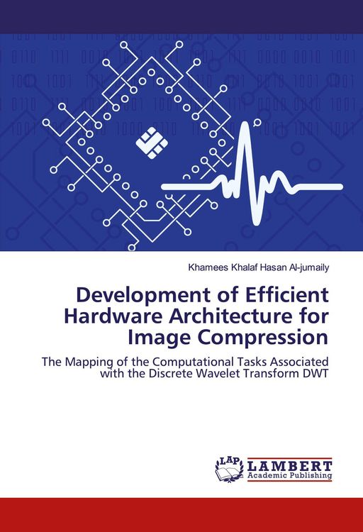 Produktbild: Development of Efficient Hardware Architecture for Image Compression