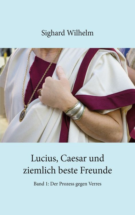 Produktbild: Lucius, Caesar und ziemlich beste Freunde