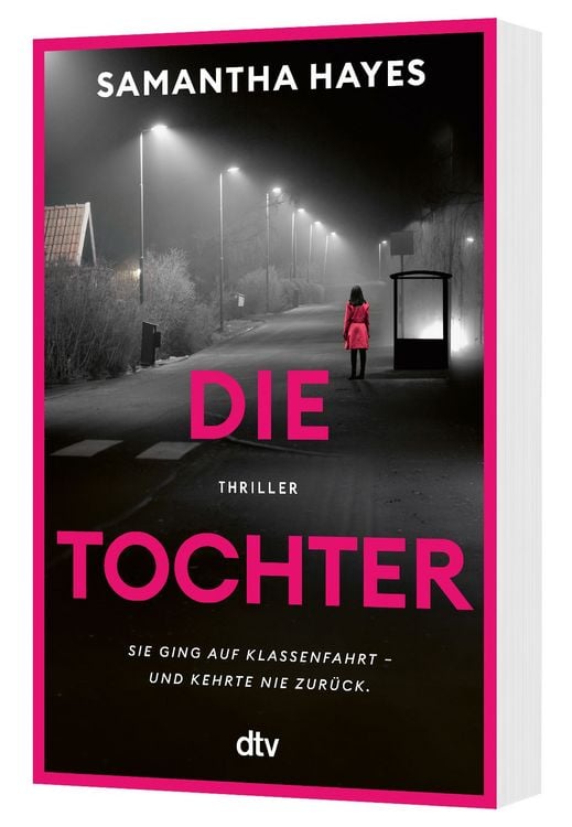 Produktbild: Die Tochter &ndash; Sie ging auf Klassenfahrt &ndash; und kehrte nie zur&uuml;ck.
