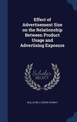 Produktbild: Effect of Advertisement Size on the Relationship Between Product Usage and Advertising Exposure
