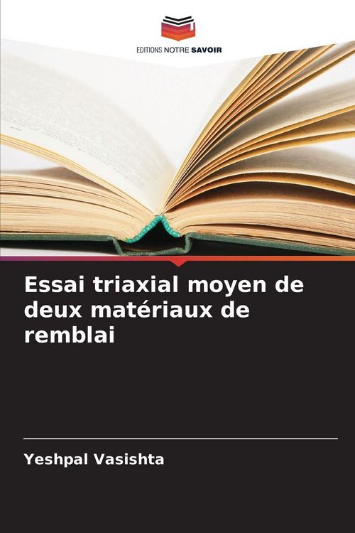 Produktbild: Essai triaxial moyen de deux mat&eacute;riaux de remblai