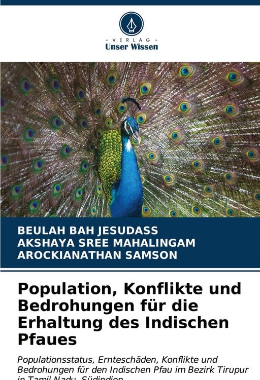Produktbild: Population, Konflikte und Bedrohungen f&uuml;r die Erhaltung des Indischen Pfaues