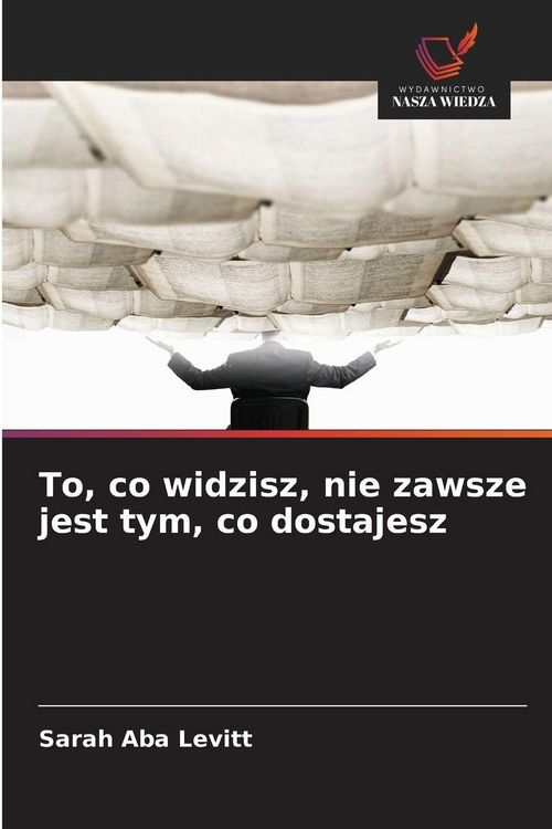 Produktbild: To, co widzisz, nie zawsze jest tym, co dostajesz