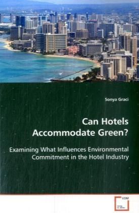 Produktbild: Graci, S: Can Hotels Accommodate Green?