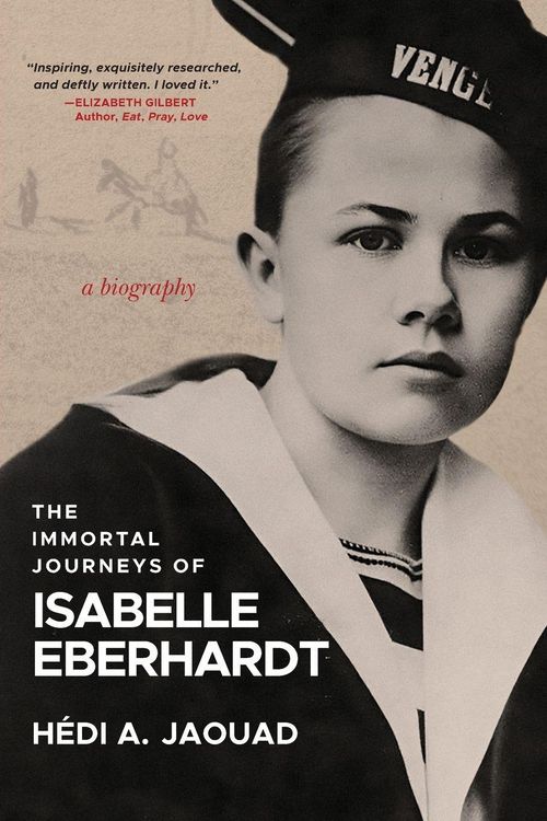 Produktbild: The Immortal Journeys of Isabelle Eberhardt