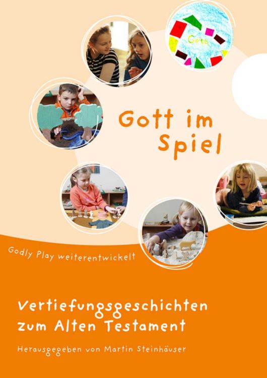 Produktbild: Gott im Spiel. Vertiefungsgeschichten zum Alten Testament