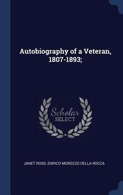 Produktbild: Autobiography of a Veteran, 1807-1893;