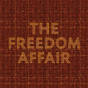 Produktbild: THE FREEDOM AFFAIR (Ltd. Orange w/Black Swirl Viny