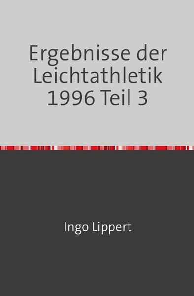Produktbild: Sportstatistik / Ergebnisse der Leichtathletik 1996 Teil 3