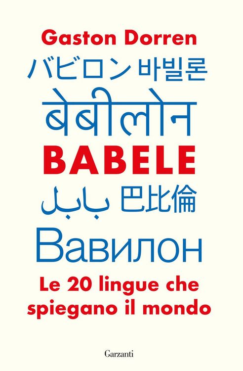 Produktbild: Babele. Le 20 lingue che spiegano il mondo