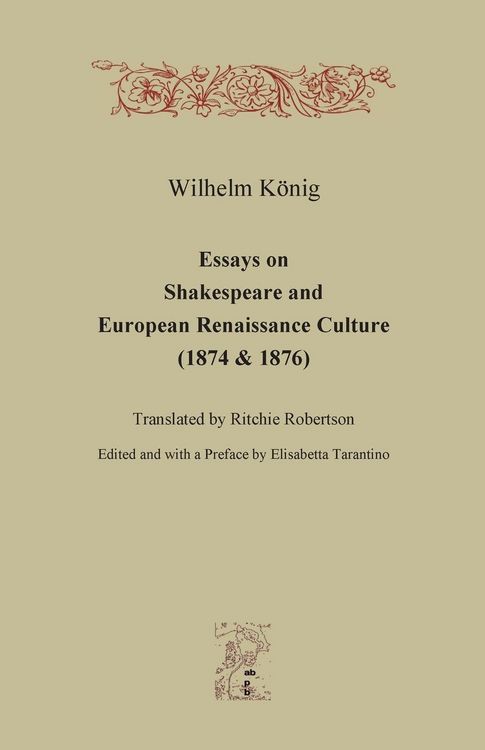 Produktbild: Essays on Shakespeare and European Renaissance Culture (1874 & 1876)