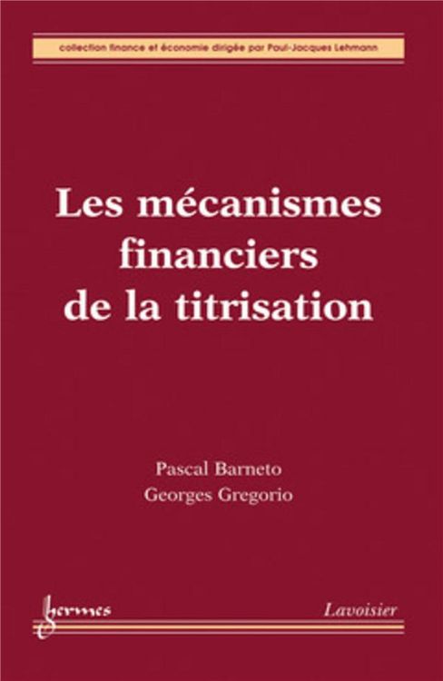 Produktbild: Les m&eacute;canismes financiers de la titrisation
