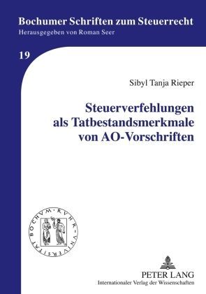 Produktbild: Steuerverfehlungen als Tatbestandsmerkmale von AO-Vorschriften