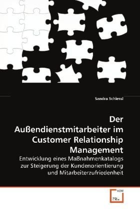 Produktbild: Schiessl, S: Der Au&szlig;endienstmitarbeiter im Customer Relation