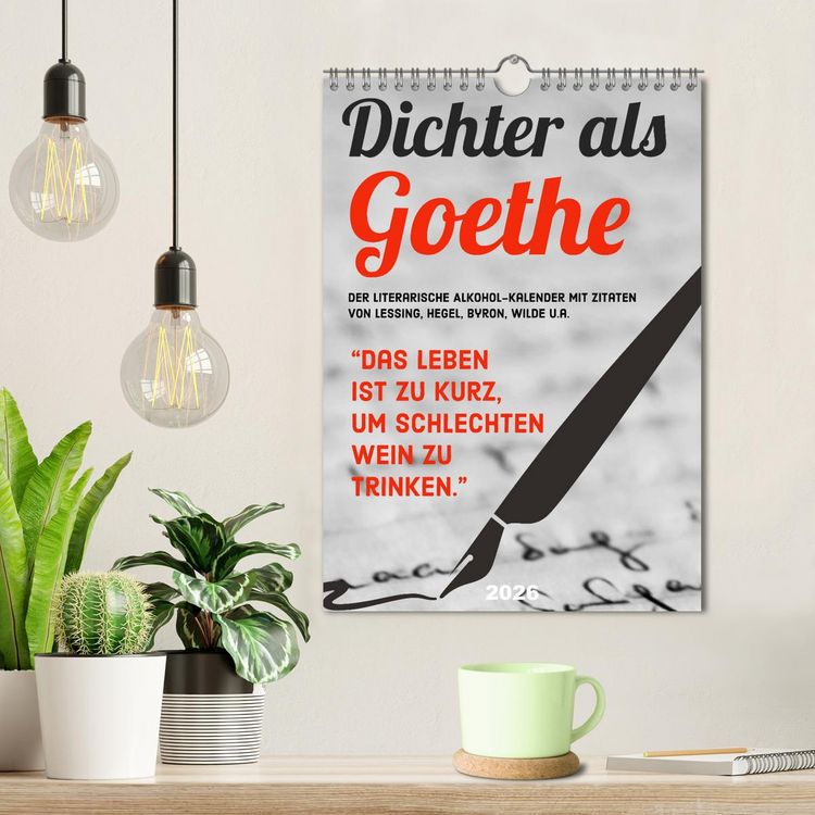 Produktbild: Dichter als Goethe - Der literarische Alkohol-Kalender (Wandkalender 2026 DIN A4 hoch), CALVENDO Monatskalender